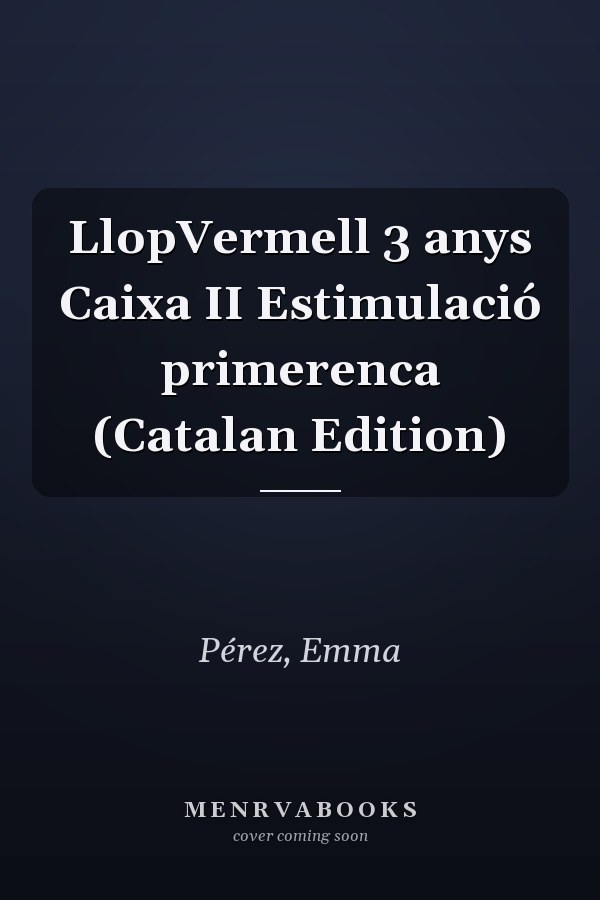 LlopVermell 3 anys Caixa II Estimulació primerenca (Catalan Edition)