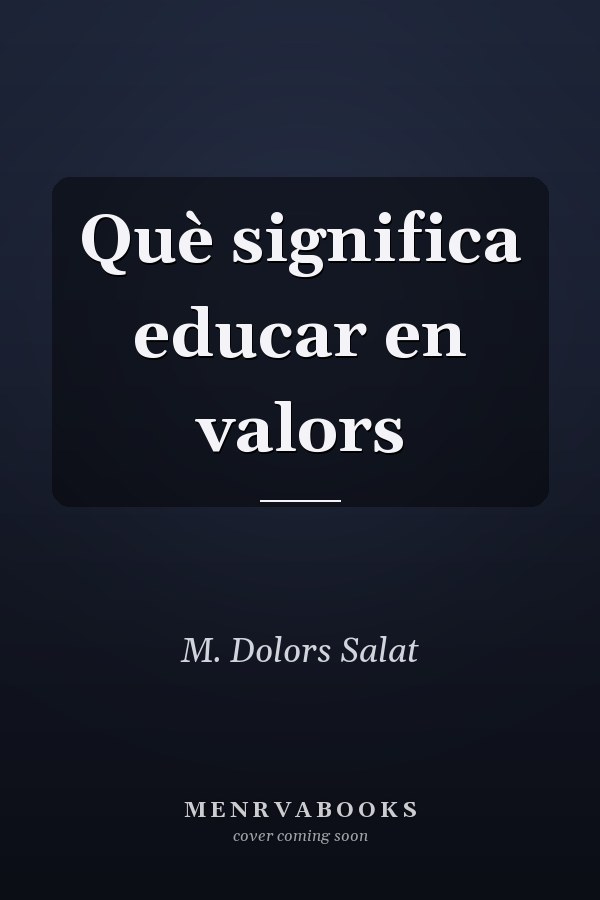 Què significa educar en valors