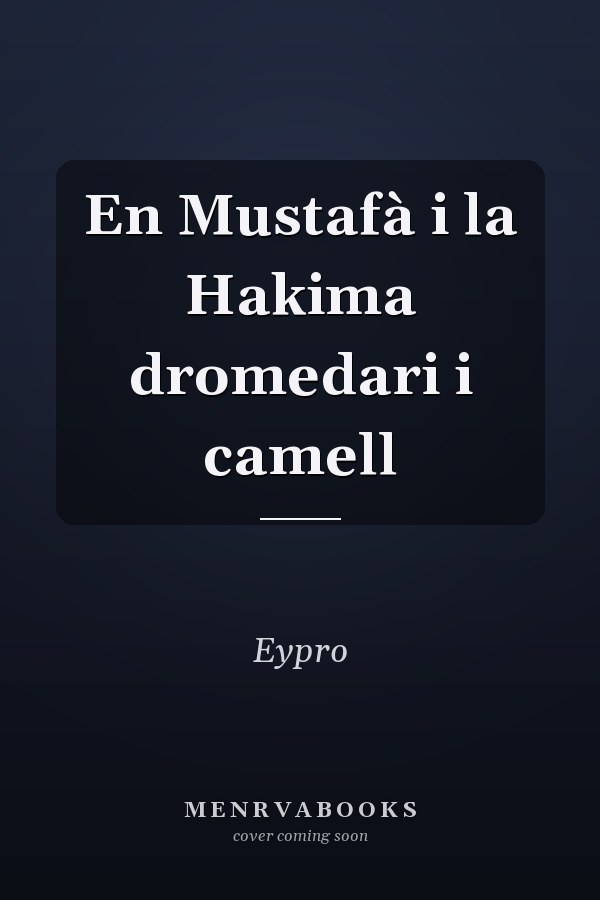 En Mustafà i la Hakima dromedari i camell