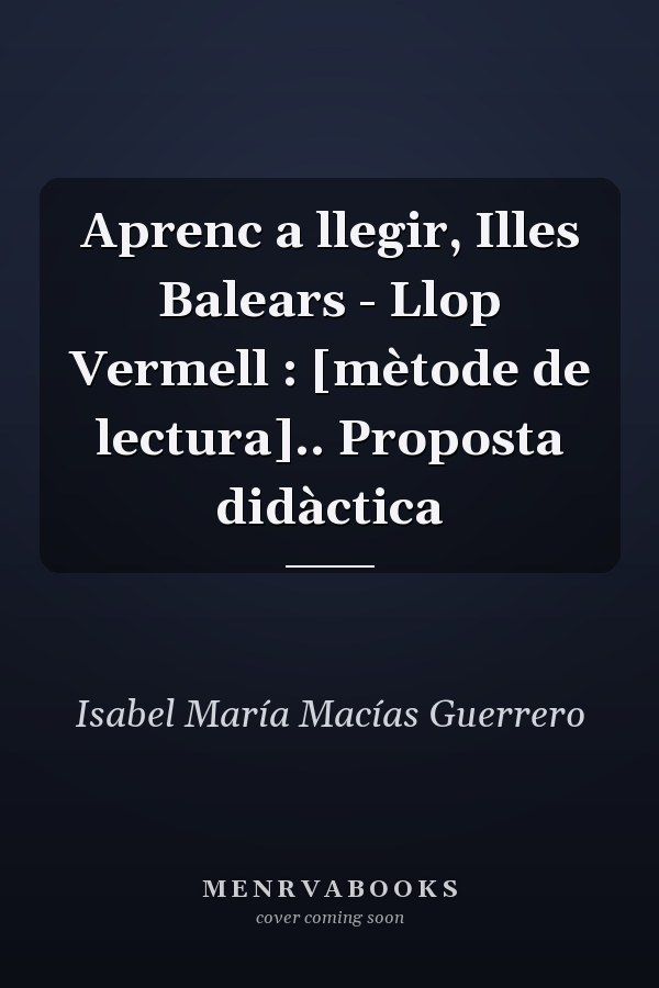 Aprenc a llegir, Illes Balears - Llop Vermell : [mètode de lectura].. Proposta didàctica