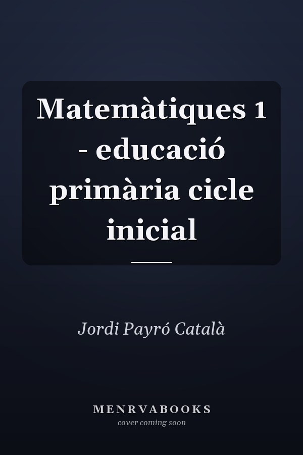 Matemàtiques 1 - educació primària cicle inicial