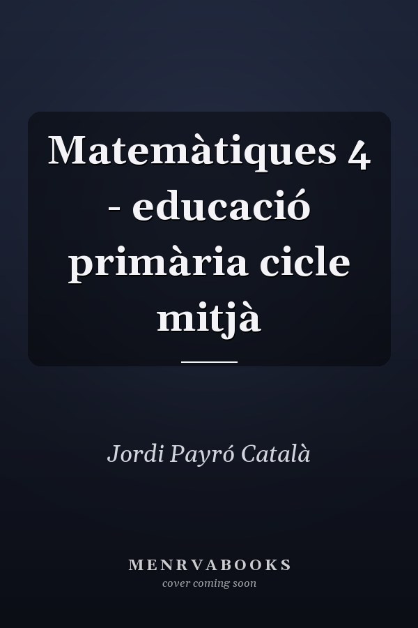 Matemàtiques 4 - educació primària cicle mitjà