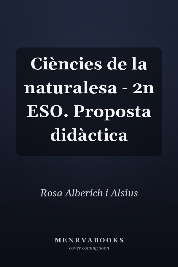 Ciències de la naturalesa - 2n ESO. Proposta didàctica