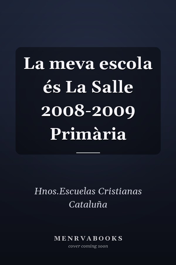La meva escola és La Salle 2008-2009 Primària