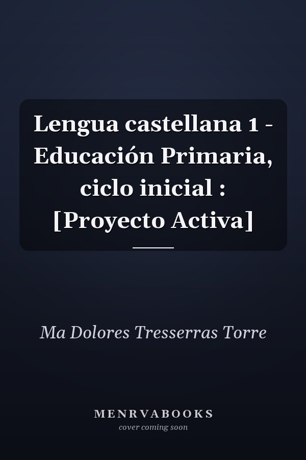Lengua castellana 1 - Educación Primaria, ciclo inicial : [Proyecto Activa]