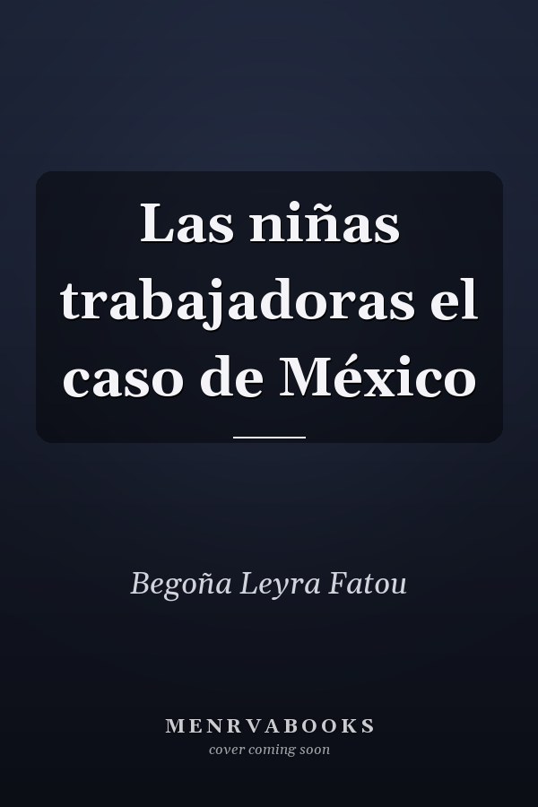 Las niñas trabajadoras el caso de México