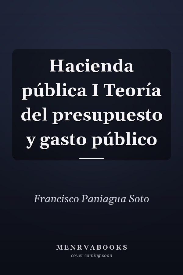 Hacienda pública I Teoría del presupuesto y gasto público