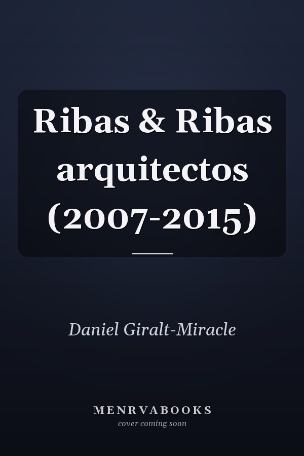 Ribas & Ribas arquitectos (2007-2015)