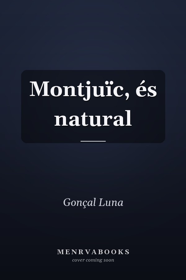 Montjuïc, és natural