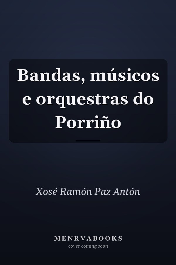 Bandas, músicos e orquestras do Porriño