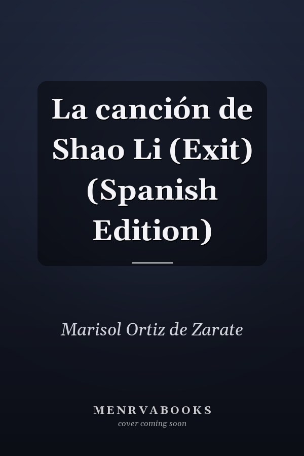 La canción de Shao Li (Exit) (Spanish Edition)
