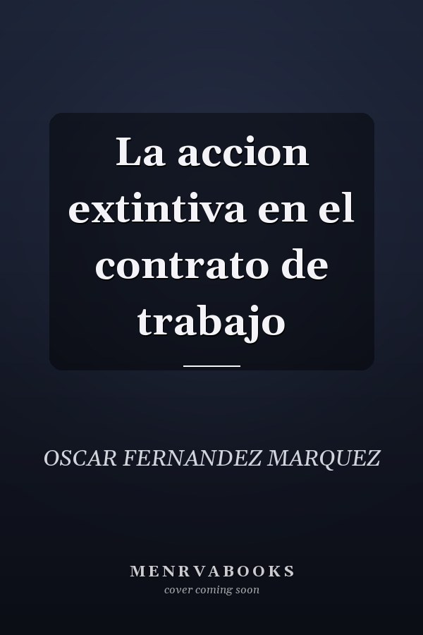 La accion extintiva en el contrato de trabajo