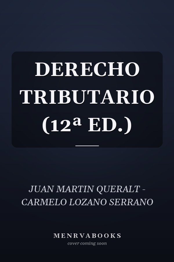 DERECHO TRIBUTARIO (12ª ED.)