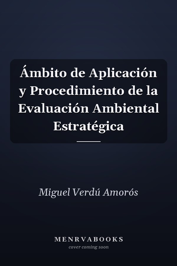 Ámbito de Aplicación y Procedimiento de la Evaluación Ambiental Estratégica