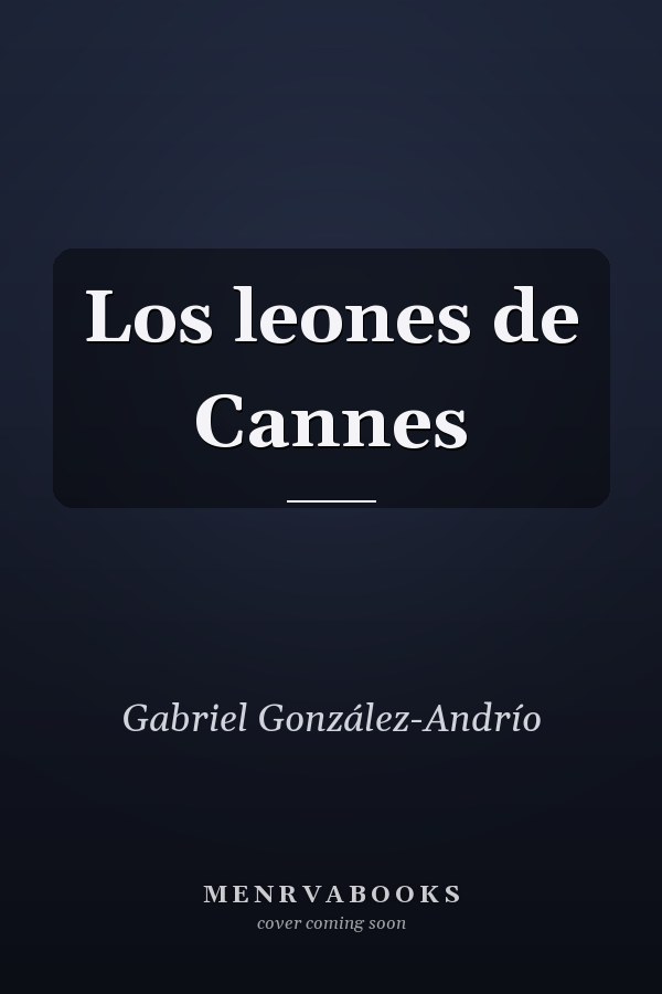 Los leones de Cannes