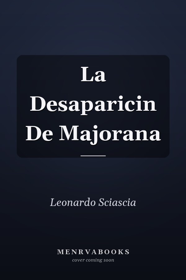 La Desaparicin De Majorana