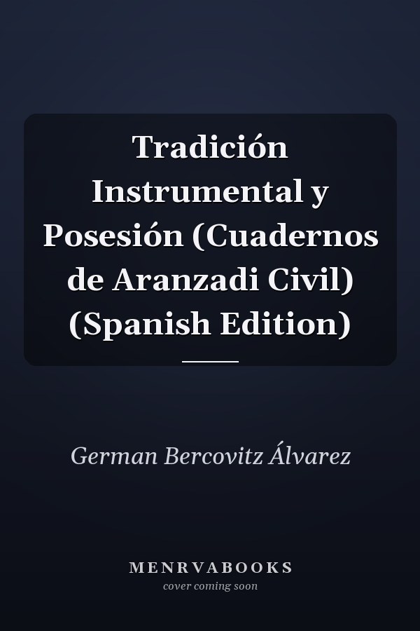 Tradición Instrumental y Posesión (Cuadernos de Aranzadi Civil) (Spanish Edition)