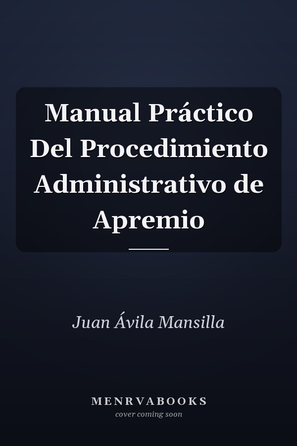 Manual Práctico Del Procedimiento Administrativo de Apremio