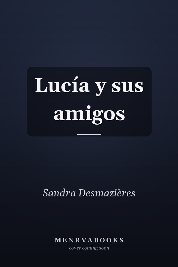 Lucía y sus amigos