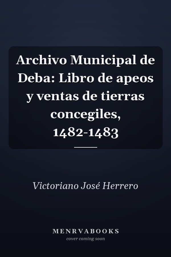 Archivo Municipal de Deba: Libro de apeos y ventas de tierras concegiles, 1482-1483