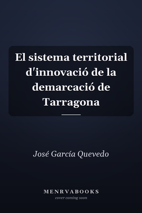 El sistema territorial d'innovació de la demarcació de Tarragona