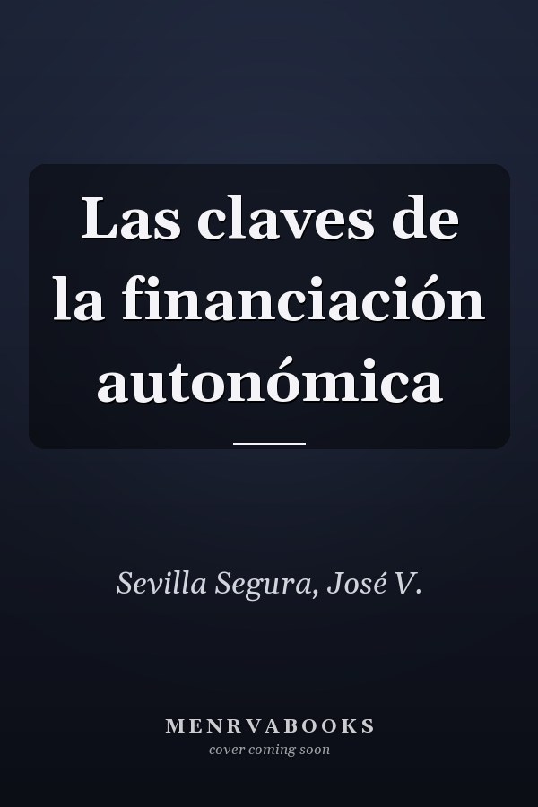 Las claves de la financiación autonómica