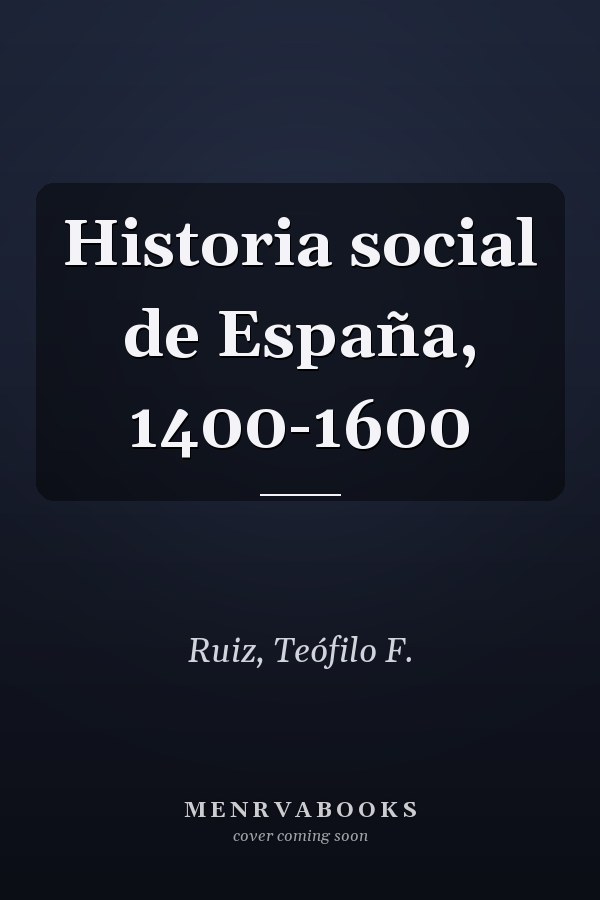 Historia social de España, 1400-1600