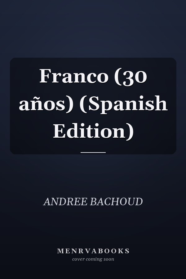 Franco (30 años) (Spanish Edition)