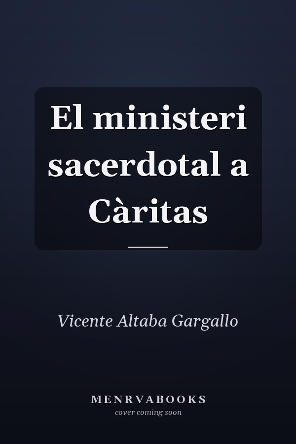 El ministeri sacerdotal a Càritas