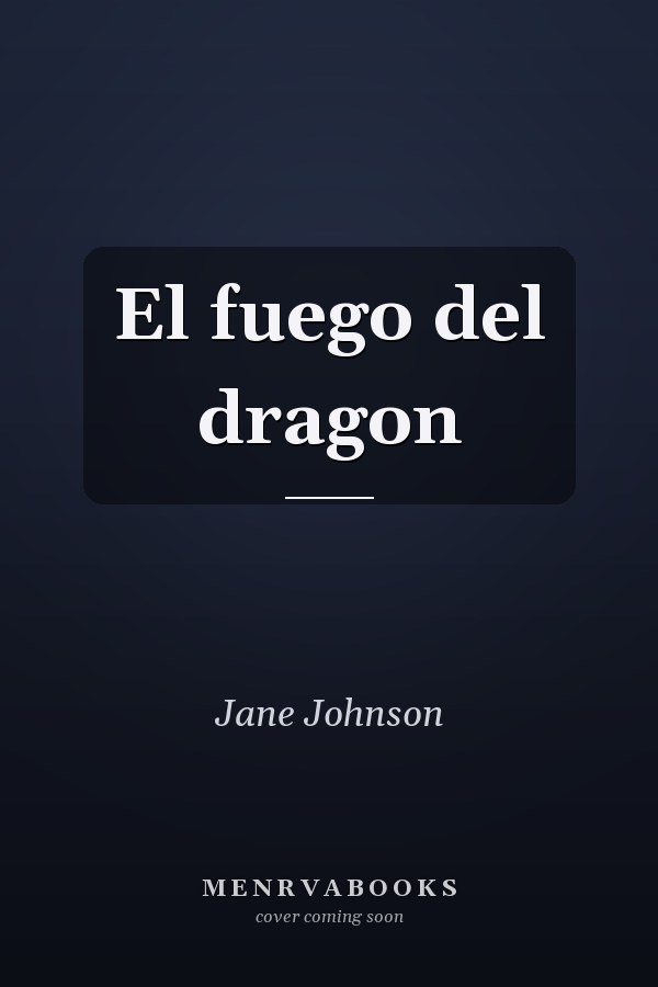 El fuego del dragon