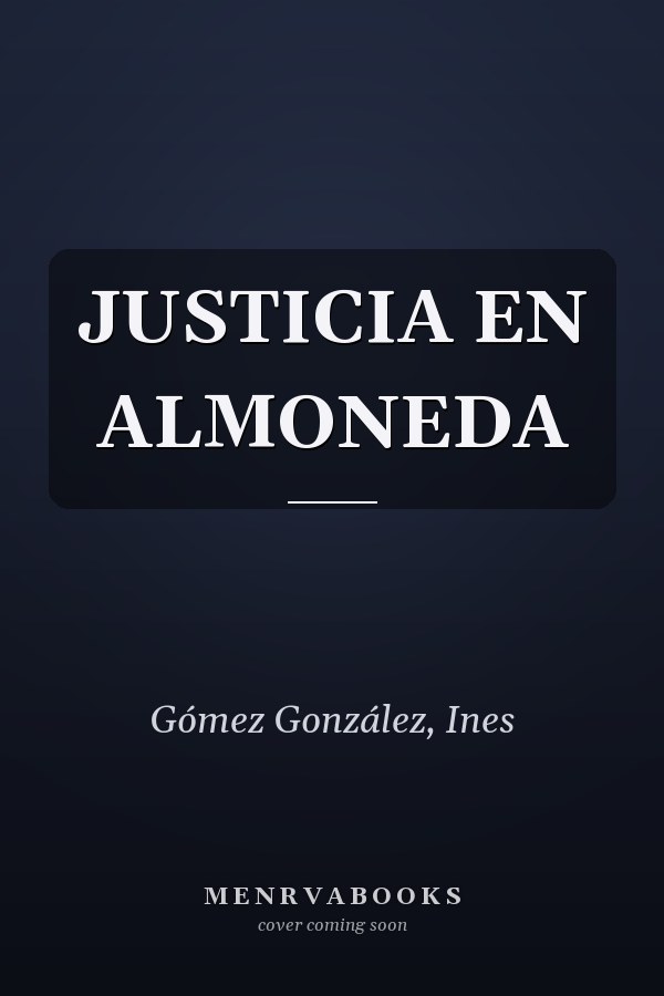 JUSTICIA EN ALMONEDA