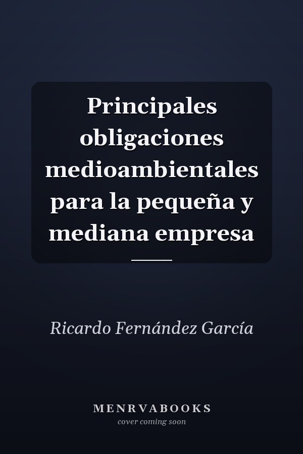 Principales obligaciones medioambientales para la pequeña y mediana empresa