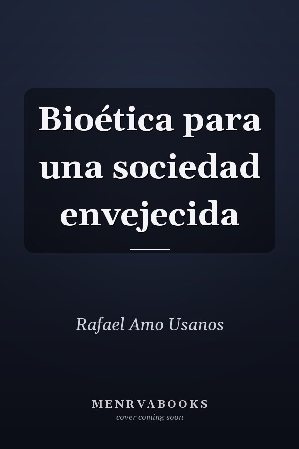 Bioética para una sociedad envejecida