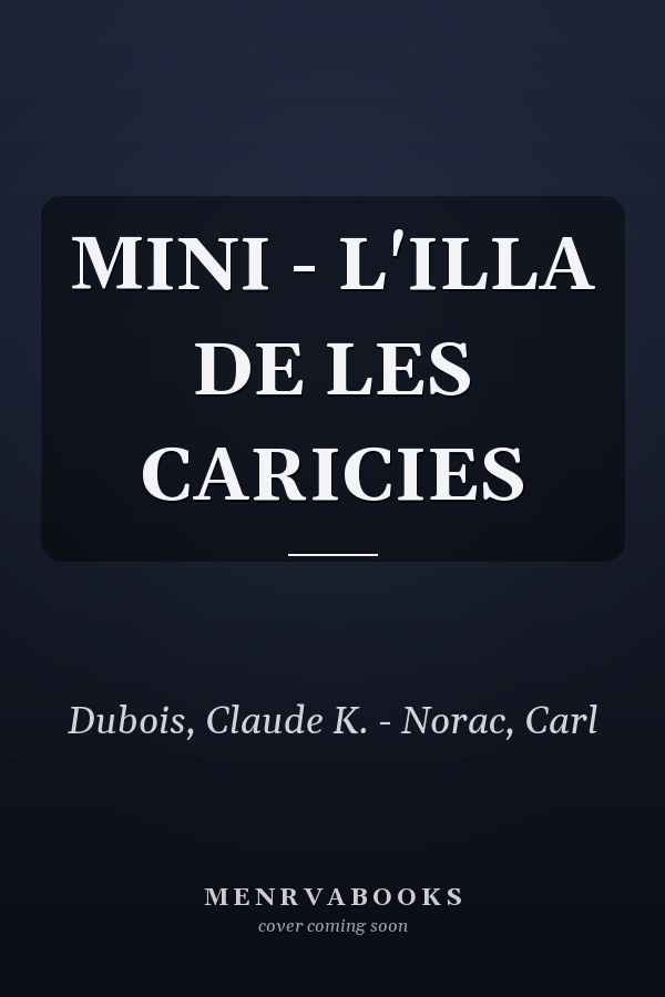 MINI - L'ILLA DE LES CARICIES