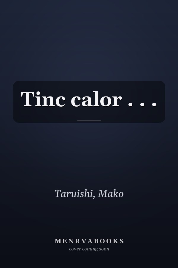Tinc calor . . .