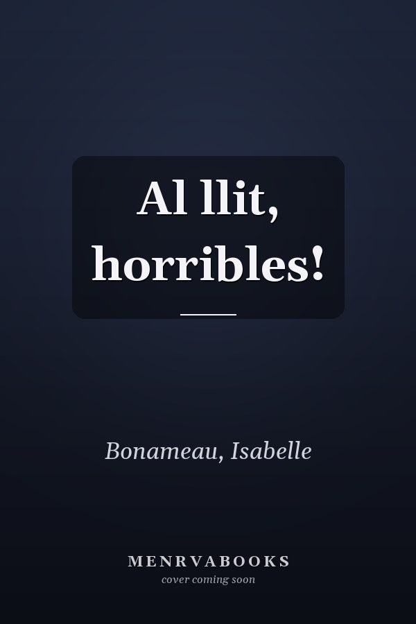 Al llit, horribles!