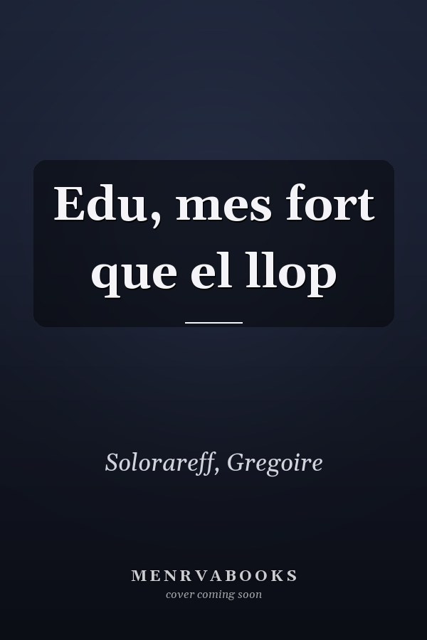 Edu, mes fort que el llop