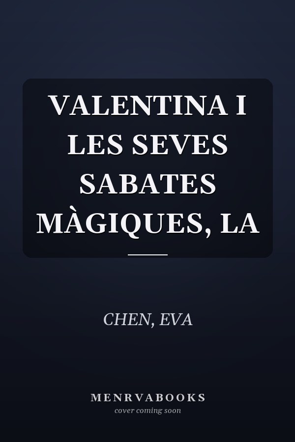 VALENTINA I LES SEVES SABATES MÀGIQUES, LA