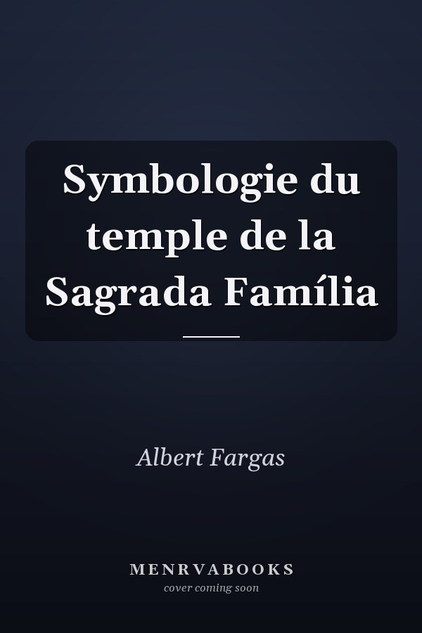 Symbologie du temple de la Sagrada Família
