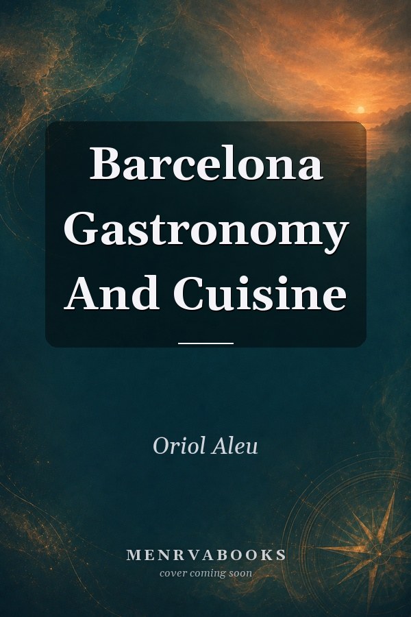 Barcelona Gastronomy And Cuisine