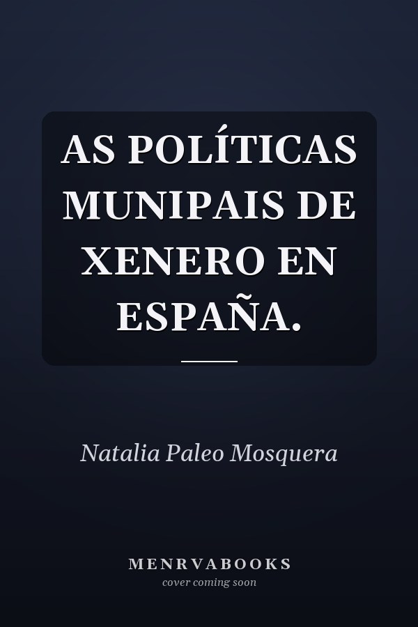 AS POLÍTICAS MUNIPAIS DE XENERO EN ESPAÑA.