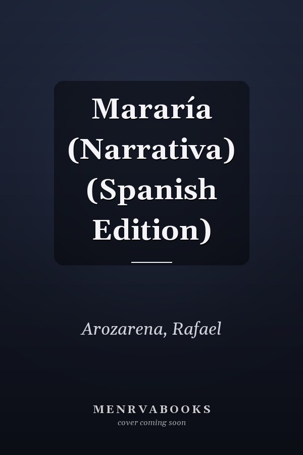 Mararía (Narrativa) (Spanish Edition)