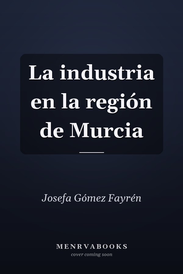 La industria en la región de Murcia