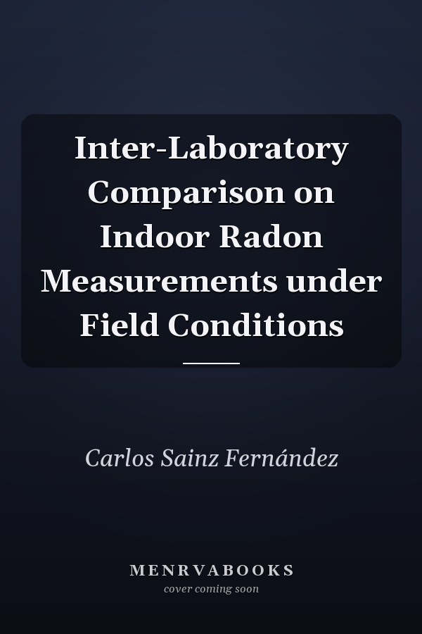 Inter-Laboratory Comparison on Indoor Radon Measurements under Field Conditions