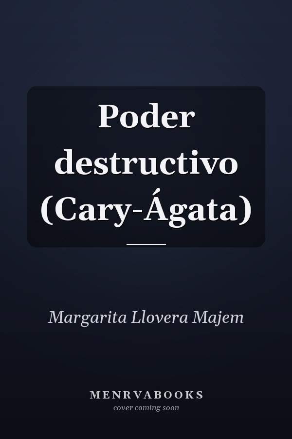 Poder destructivo (Cary-Ágata)
