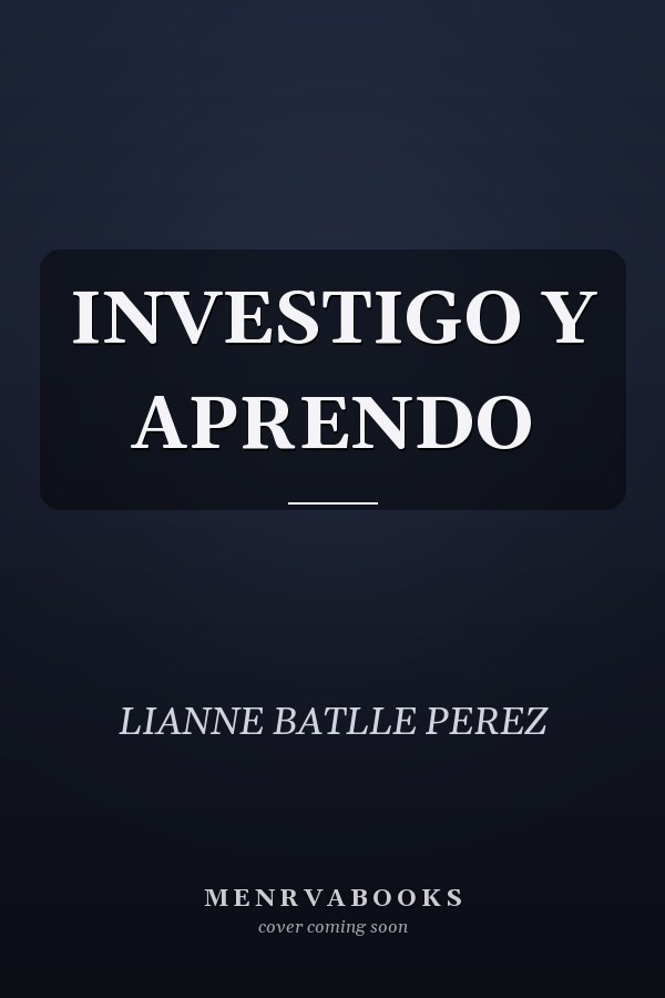 INVESTIGO Y APRENDO