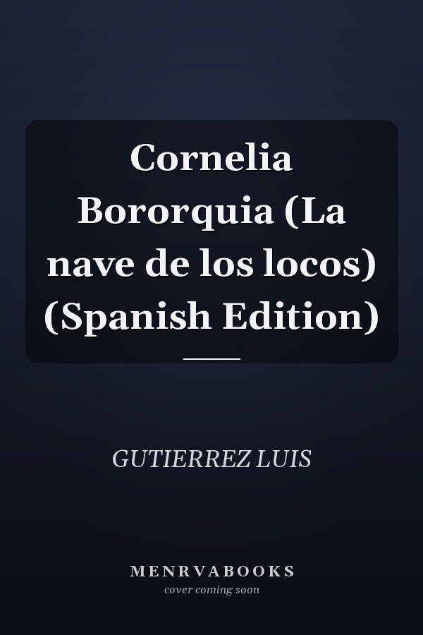 Cornelia Bororquia (La nave de los locos) (Spanish Edition)