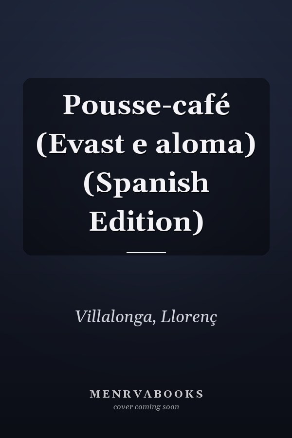 Pousse-café (Evast e aloma) (Spanish Edition)