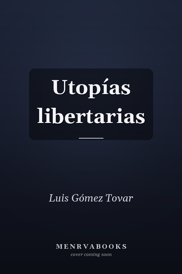 Utopías libertarias