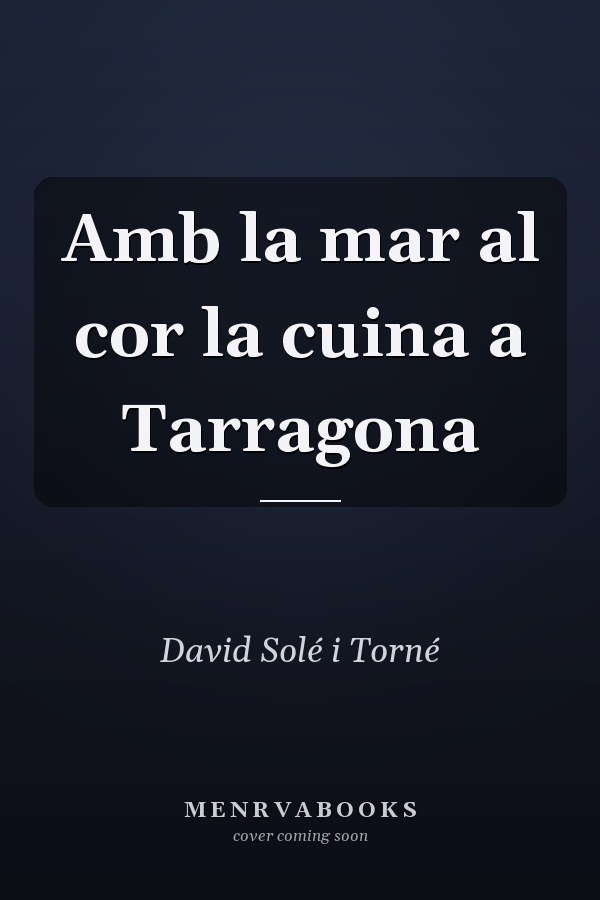 Amb la mar al cor la cuina a Tarragona